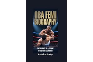 OBA FEMI BIOGRAPHY: The Journey of a Future Wrestling Champion