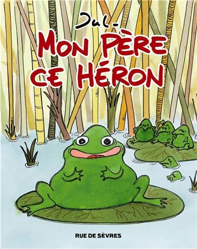couverture de : Mon p&egrave;re ce h&eacute;ron