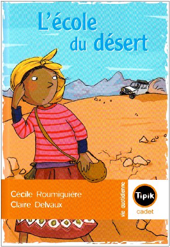 couverture de : L'&eacute;cole du d&eacute;sert