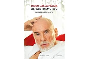 Alfabeto emotivo. In viaggio con la vita