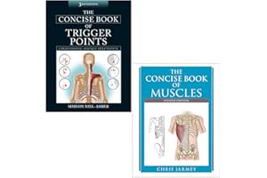 The Concise Book of Trigger Points By Simeon Niel-Asher & The Concise Book of Muscles By Chris Jarmey 2 Books Collection Set