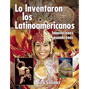 Lo inventaron los Latinomericanos: Innovaciones asombrosas