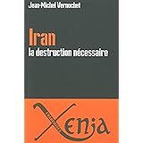 Iran, la destruction nécessaire: Persia delenda est