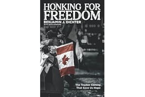 HONKING FOR FREEDOM: The Trucker Convoy That Gave Us Hope
