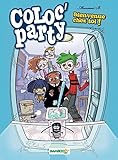 Coloc party - tome 1 - Bienvenue chez toi !