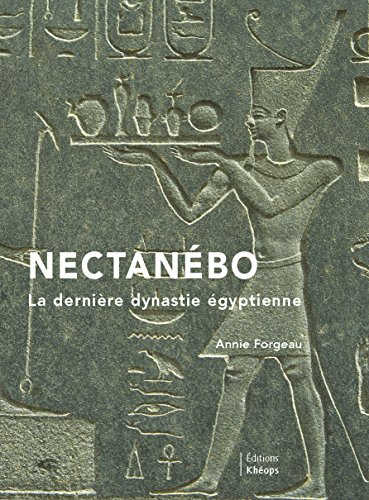 Télécharger Nectanébo La dernière dynastie égyptienne Gratuit