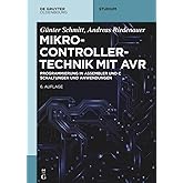 Mikrocontrollertechnik mit AVR: Programmierung in Assembler und C – Schaltungen und Anwendungen (De Gruyter Studium)