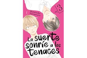 La suerte sonríe a los tenaces, vol. 3 (KOTETSUKO YAMAMOTO)