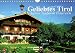 Geliebtes Tirol. Alpiner Zauber in Österreich (Wandkalender 2018 DIN A4 quer): Eine Reise in die bezaubernden Täler und Höhen von Tirol ... [Kalender] [Apr 07, 2017] Stanzer, Elisabeth - Elisabeth Stanzer