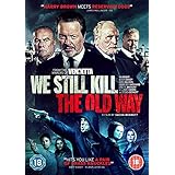 We Still Kill The Old Way We Still Steal The Old Way Dvd Amazon Co Uk Ian Ogilvie Billy Murray Christopher Ellison Patrick Bergin Julian Glover Lysette Anthony Sacha Bennett Ian Ogilvie Billy Murray Dvd