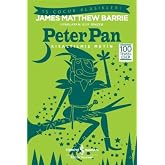 Peter Pan (Kısaltılmış Metin): İş &Ccedil;ocuk Klasikleri 100 Temel Eser