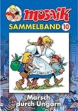 MOSAIK Sammelband 010 Softcover: Marsch durch Ungarn by 