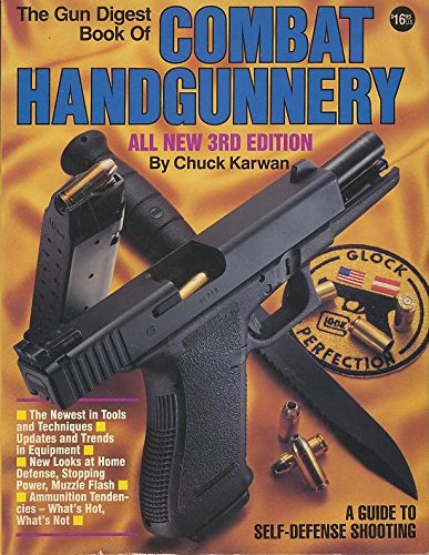 The Gun Digest Book of Combat Handgunnery livre