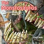 The Monstosaurus: A Spookie and Dyspepsia Story