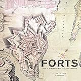 Forts: An illustrated history of building for defence by The National Archives, Jeremy Black