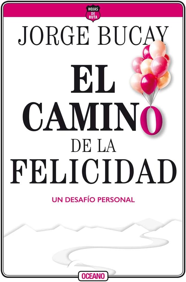 El camino de la felicidad [The Road to Happiness]