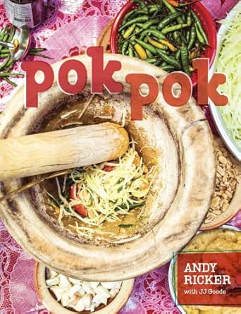 Pok Pok Food And Stories From The Streets Homes And Roadside Restaurants Of Thailand A Cookbook English Edition Ebook Ricker Andy Goode Jj Thompson David Austin Bush Amazon De Kindle Shop