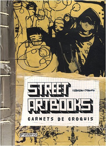 Street artbooks carnets de croquis Street artbooks carnets de croquis