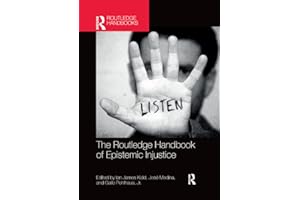 The Routledge Handbook of Epistemic Injustice