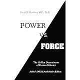 Power vs. Force: The Hidden Determinants of Human Behaviour [Lingua inglese]