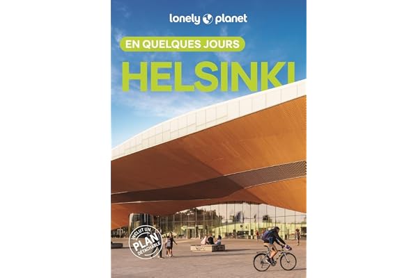 Lonely Planet - Guide Helsinki En quelques jours 2025-2026: Courts séjours, adresses tendances, cartes et promenades à pied