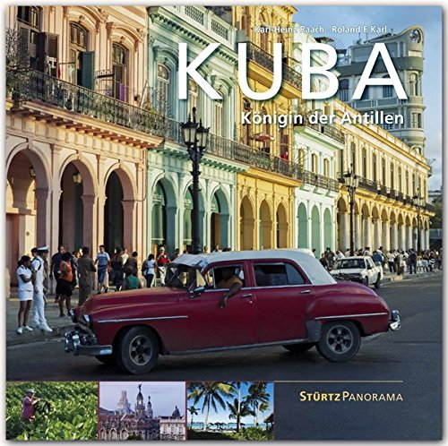 Download KUBA - Königin der Antillen - Ein hochwertiger Fotoband mit über 230 Bildern auf 200 Seiten im quadratischen Großformat - STÜRTZ Verlag (PANORAMA) Download KUBA - Königin der Antillen - Ein hochwertiger Fotoband mit über 230 Bildern auf 200 Seiten im quadratischen Großformat - STÜRTZ Verlag (PANORAMA)