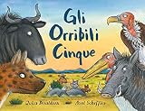 Gli orribili cinque. Ediz. a colori