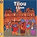 Produktbild Tilou, le petit globe-trotter, Tome 4 : Tilou à Lyon (Road Book)