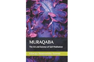 MURAQABA: The Art and Science of Sufi Meditation