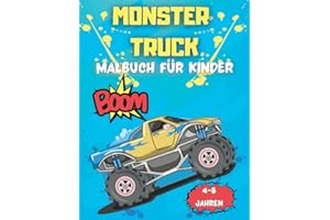Monster truck Malbuch für Kinder von 4-8 Jahren: Ein lustiges Aktivitätsbuch mit über 40 Designs verschiedener Monstertrucks für alle Kinder, Jungen und Mädchen im Kindergarten oder Vorschulalter.
