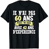 T Shirt Homme Je N Ai Pas 60 Ans Cadeau Homme Fete Des Peres Humour Papa Anniversaire Original Rigolo Humoristique Amazon Fr Vetements