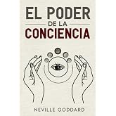 El poder de la conciencia: Neville Goddard