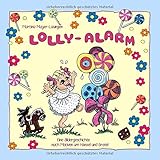 Lolly-Alarm: Eine Bildergeschichte nach Motiven um Hänsel und Gretel by 