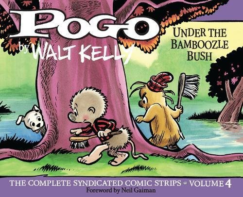 Pogo: The Complete Syndicated Comic Strips Vol. 4: 0 (Walt Kelly's Pogo)