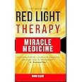 Red Light Therapy: Miracle Medicine