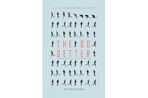 The Go Getter: The Story That Tells You How to be One