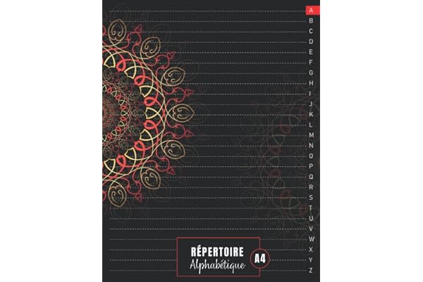 Répertoire Alphabétique A4: Carnet en Ordre Alphabétique "A - Z", Grand Format ( 4 Pages pour chaque Lettre ) avec des Repères Imprimés. Couverture Noire.
