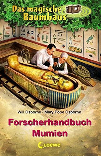 Das magische Baumhaus - Forscherhandbuch Mumien (Das magische Baumhaus - Forscherhandbücher)