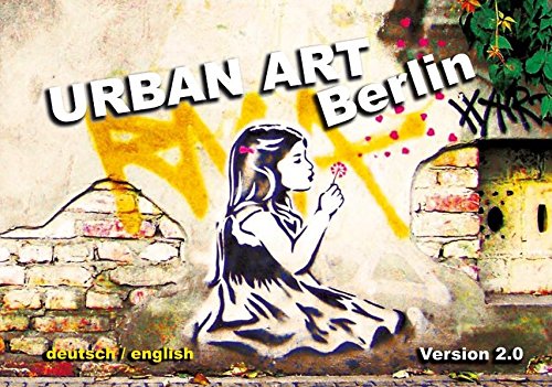 Download Urban Art Berlin: Version 2.0 Download Urban Art Berlin: Version 2.0