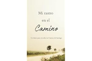 Mi Rastro en el Camino: Un Diario para Recordar mi Camino de Santiago | Diario de Viaje para Peregrinos | Cuaderno de viaje | Camino de santiago regalos