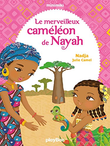 le  Merveilleux cameleon de nayah