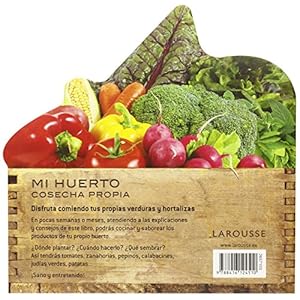 Mi huerto. Cosecha propia