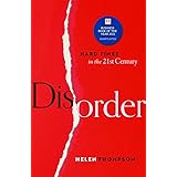 Disorder: Hard Times in the 21st Century
