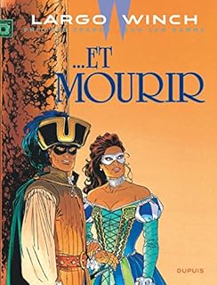 jaquette livre Largo Winch - tome 10 - ... Et mourir (grand format)