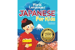 Japanese for Kids – A World Languages Picture Book: Learn basic Japanese words, phrases, and culture with a cheerful guide from Japan!