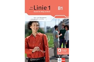 Die neue Linie 1 B1 - Hybride Ausgabe allango: Deutsch für Alltag und Beruf. Kurs- und Übungsbuch mit Audios und Videos inklusive Lizenzschlüssel ... neue Linie 1: Deutsch für Alltag und Beruf)