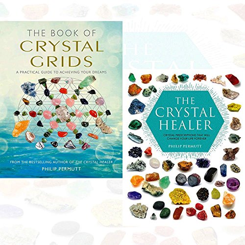 the book of crystal grids and the crystal healer 2 books collection set by philip permutt - A practical guide to achieving your dreams, Crystal prescriptions that will change your life forever