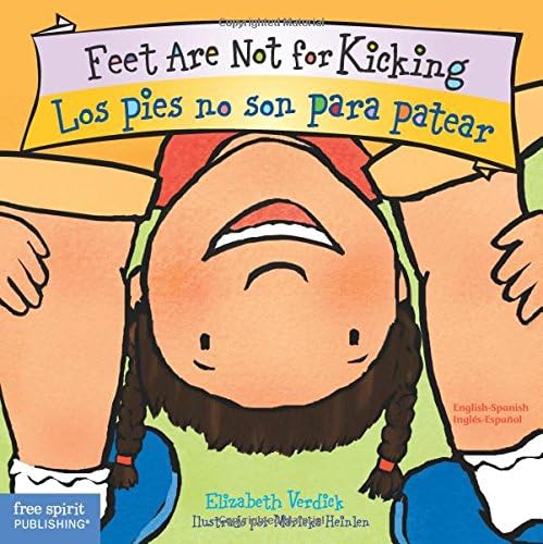 Feet Are Not for Kicking / Los Pies No Son Para Patear (Best Behavior) (Best Behavior(r) Board Book)