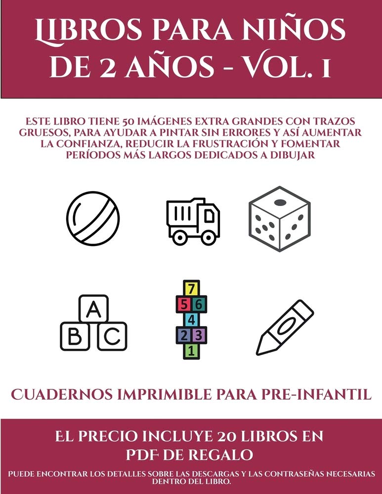 Cuadernos imprimible para pre-infantil : Este libro tiene 50 imágenes extra grandes con trazos gruesos, para ... la frustración y fomentar períodos más la