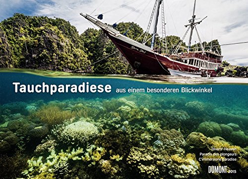 Tauchparadiese 2015: Aus einem besonderen Blickwinkel